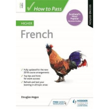 How to Pass Higher French: Second Edition