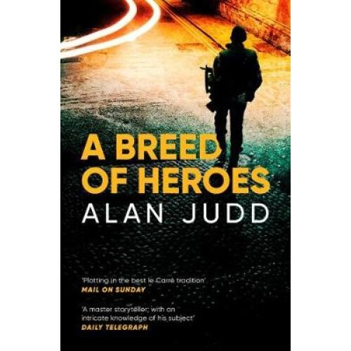 A Breed of Heroes