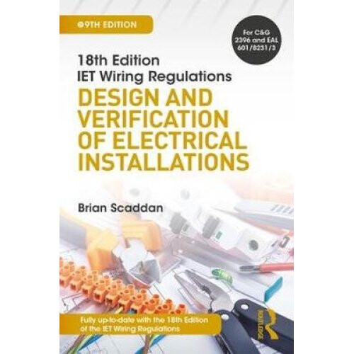 IET Wiring Regulations: Design and Verification of Electrical Installations, 9th ed