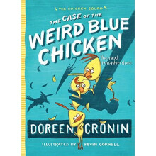 The Case of the Weird Blue Chicken: The Next Misadventure (Chicken Squad)