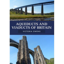 Aqueducts and Viaducts of Britain