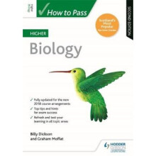 How to Pass Higher Biology: Second Edition