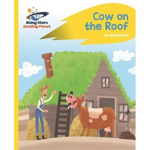 Reading Planet - Cow on the Roof - Yellow: Rocket Phonics