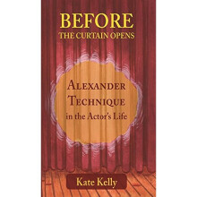 Before the Curtain Opens 2018: Alexander Technique in the Actor's Life