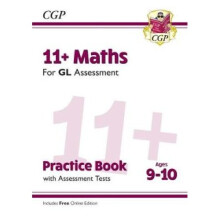 New 11+ GL Maths Practice Book & Assessment Tests - Ages 9-10 (with Online Edition)