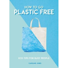 How to Go Plastic Free