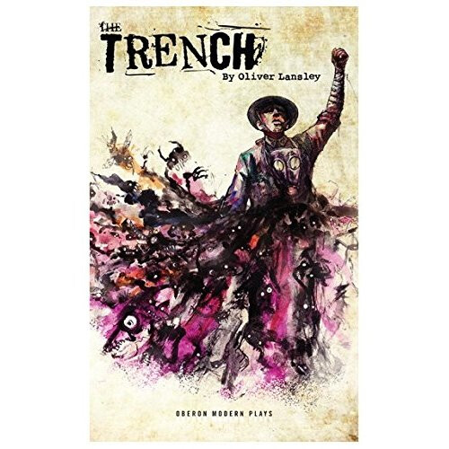 The Trench (Oberon Modern Plays)