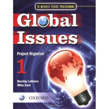 Global Issues: MYP Project Organizer 1: IB Middle Years Programme (International Baccalaureate)