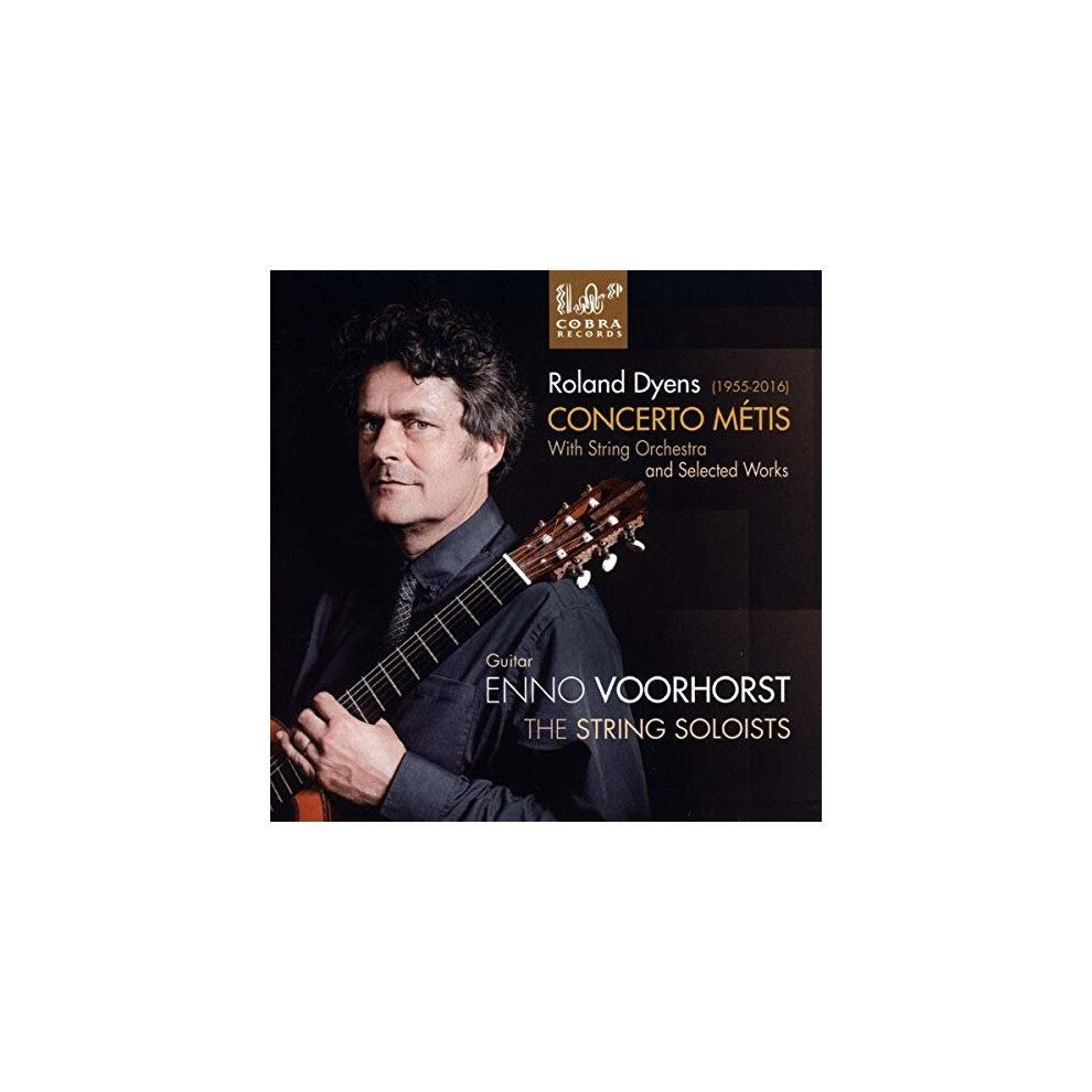 Enno Voorhorst and The String Soloists - Roland Dyens: Concerto Metis [CD]-image-OPC-PTBQWF-NEW