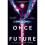 Once & Future 1