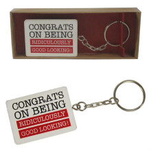 'Congrats on being Ridiculously Good Looking' Key Ring - Valentine's Day