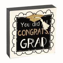 Black, White & Gold 'You did it! Congrats Grad' Graduation Mantel Block