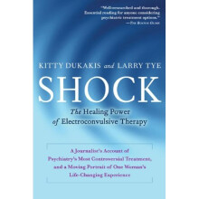 Shock: The Healing Power of Electroconvulsive Therapy