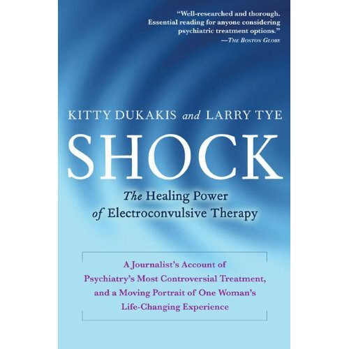 Shock: The Healing Power of Electroconvulsive Therapy