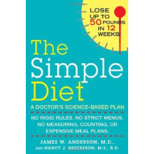 Simple Diet: No Rigid Rules, No Strict Menus, No Measuring, Counting, or Expensive Meal Plans.