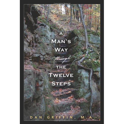 A Man's Way Through the Twelve Steps