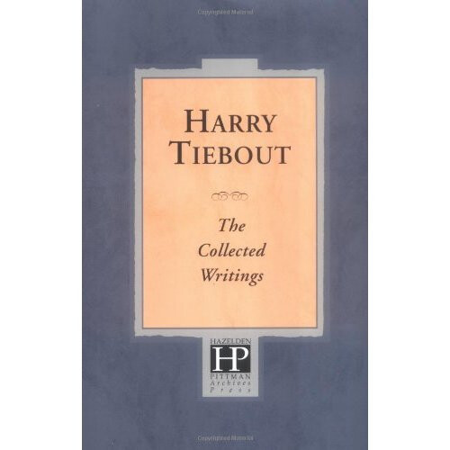 Harry Tiebout (1119): The Collected Writings