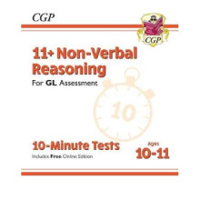 New 11+ GL 10-Minute Tests: Non-Verbal Reasoning - Ages 10-11 (with Online Edition)