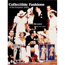 COLLECTABLE FASHIONSOF THE 1930S (Schiffer Book for Designers & Collectors)
