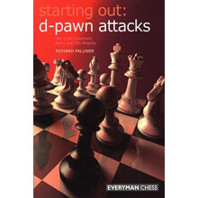 Starting Out: d-Pawn Attacks: The Colle-Zukertort, Barry and 150 Attacks (Starting Out Series)