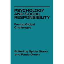 Psychology and Social Responsibility: Facing Global Challenges