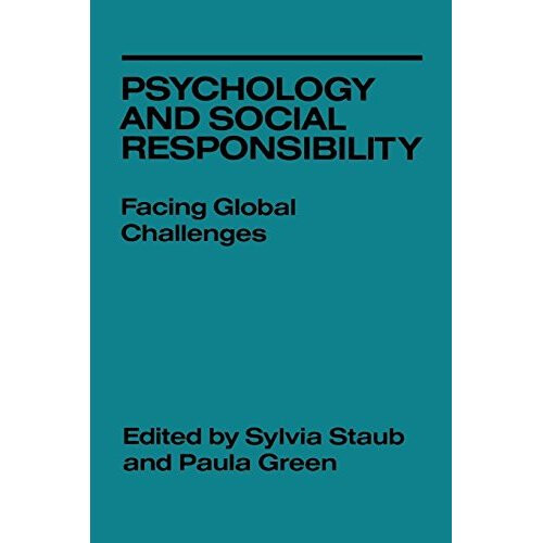 Psychology and Social Responsibility: Facing Global Challenges