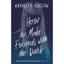 How to Make Friends with the Dark