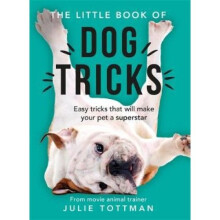 The Little Book of Dog Tricks