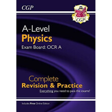 New A-Level Physics for 2018: OCR A Year 1 & 2 Complete Revision & Practice with Online Edition (CGP A-Level Physics)