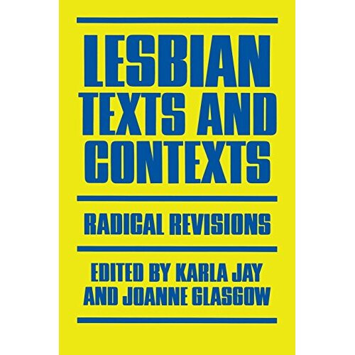 Lesbian Texts and Contexts: Radical Revisions (Feminist Crosscurrents)