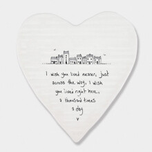 East of India Porcelein Heart Coaster 'I wish you lived nearer..' Gift