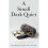 A Small Dark Quiet 1