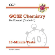New Grade 9-1 GCSE Chemistry: Edexcel 10-Minute Tests (with answers)