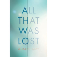 All That Was Lost