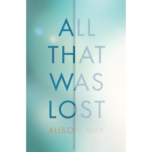 All That Was Lost