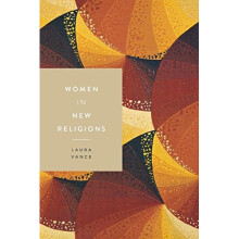 Women in New Religions (Women in Religions)