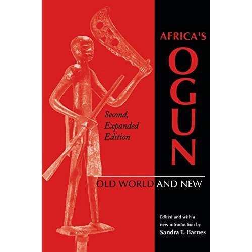 Africa's Ogun, Second, Expanded Edition: Old World and New (African Systems of Thought)