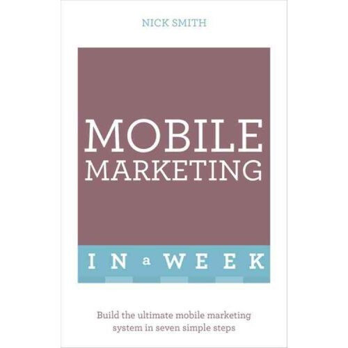 Mobile Marketing In A Week