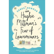 Hughie Mittman's Fear of Lawnmowers