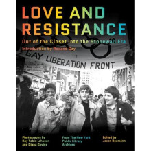 Love and Resistance - Out of the Closet into the Stonewall Era