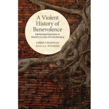 A Violent History of Benevolence