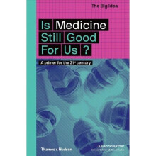 Is Medicine Still Good for Us?