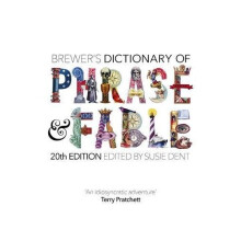 Brewer's Dictionary of Phrase and Fable (20th edition)