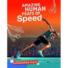 Amazing Human Feats of Speed