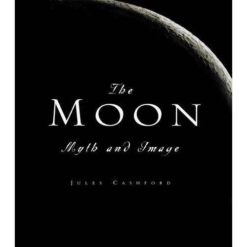 The Moon: Myth and Image