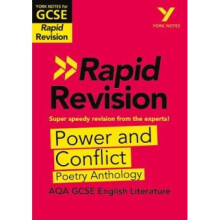 York Notes for AQA GCSE (9-1) Rapid Revision: Power and Conflict AQA Poetry Anthology