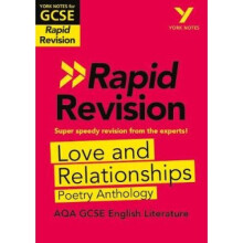 York Notes for AQA GCSE (9-1) Rapid Revision: Love and Relationships AQA Poetry Anthology
