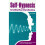 Self-Hypnosis: Creating Your Own Destiny 1