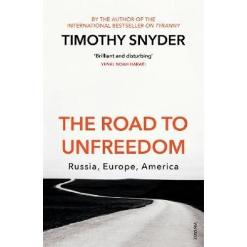 The Road to Unfreedom