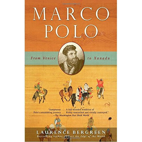 Marco Polo: From Venice to Xanadu